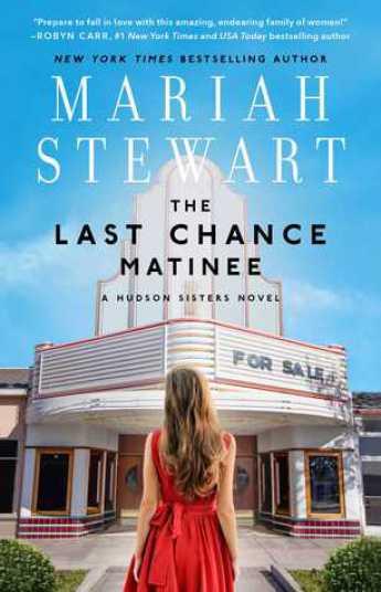 The Last Chance Matinee by Mariah Stewart