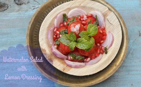 Watermelon Salad with Lemon dressing