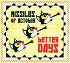 Missiles of October: Better Days