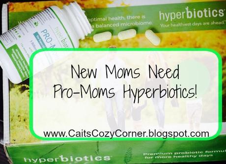 New Moms Needs Pro-Moms Hyperbiotics!