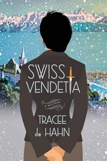 Swiss Vendetta by Tracee de Hahn- Feature and Review