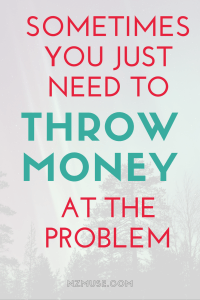There’s nothing like being able to throw money at a problem