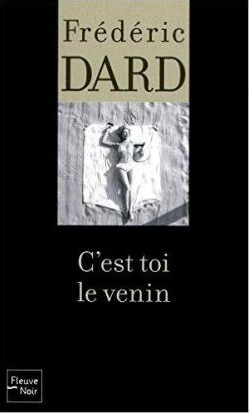 Frédéric Dard: C’est toi le venin (You’re the Poison) (1957)