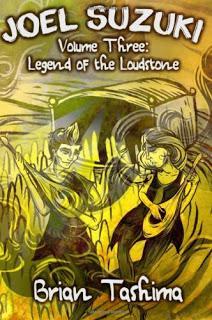 Book Review: Joel Suzuki Volume 3: Legend of the Loudstone by Brian Tashima