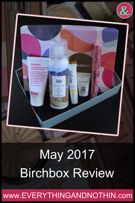 May 2017 Birchbox Review
