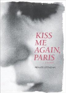 Megan G reviews Kiss Me Again, Paris by Renate Stendhal