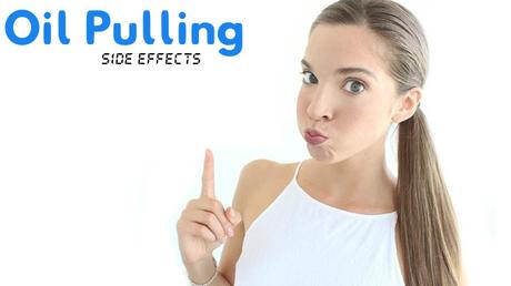 Oil Pulling Side Effects