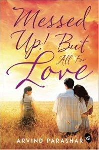 Messed up! But all for Love – Book review