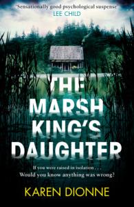 The Marsh King’s Daughter by Karen Dionne #BookReview #Thriller #AlltheUnicorns