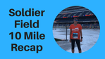 Soldier Field 10 Mile Recap