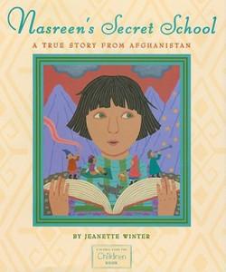 Banned Books 2017 – MAY READ – Nasreen’s Secret School: A True Story From Afghanistan by Jeanette Winter