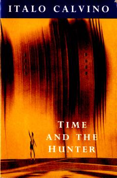Time and the Hunter by Italo Calvino