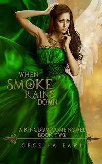 When Smoke Rains Down (Kingdom Come #2) by Cecelia Earl @YABoundToursPR @authorcecelia