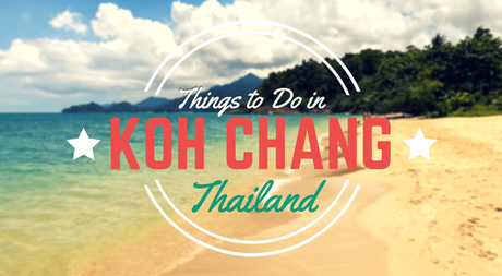 Things to Do in Koh Chang, Thailand