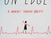 Edge: Journey Through Anxiety Andrea Peterson- Feature Review