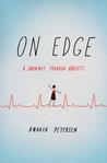 On Edge: A Journey Through Anxiety