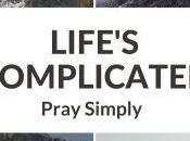 NEWS: LIFE’S COMPLICATED PRAY SIMPLY Available Westminster Abbey