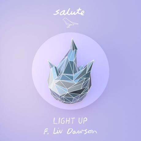 Salute – Light Up ft Liv Dawson