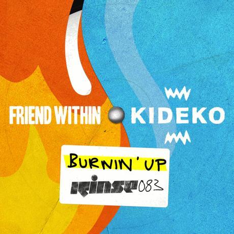 Friend Within x Kideko – Burnin’ Up