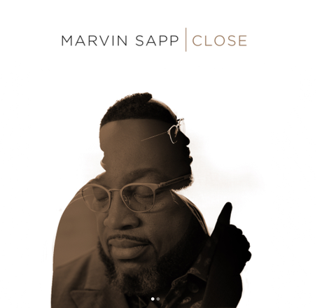 Listen: Marvin Sapp New Single “Close” Is Available Tomorrow