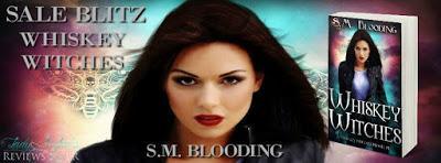 Whiskey Witches by S.M. Blooding @agarcia6510 @smblooding