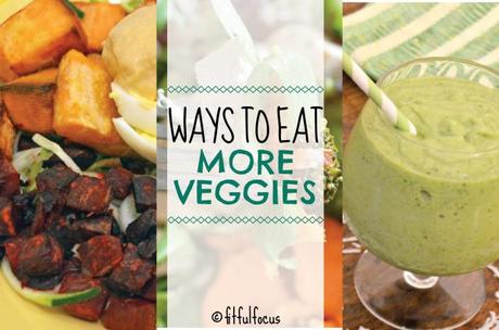 Ways To Eat More Veggies: 7 Allergy-Friendly Veggie-Filled Recipes