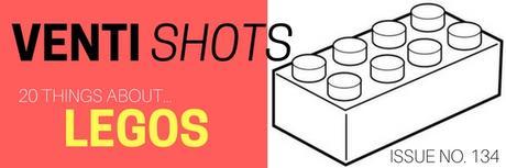 20-things-about-legos-venti-shots-issue-no-134