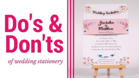Wedding Stationery Do’s and Dont’s