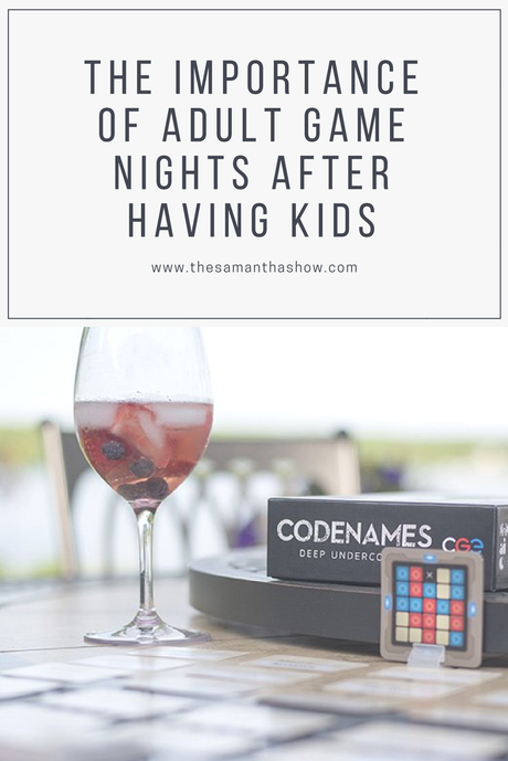 The importance of adult game nights after having kids