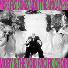 Moby & The Void Pacific Choir: More Fast Songs About The Apocalypse