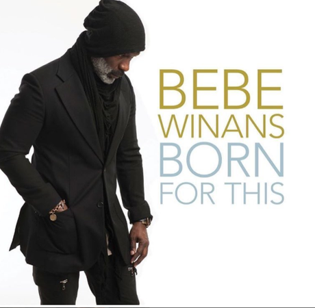 BeBe Winans Releases Cover Art For Upcoming CD ‘Born For This’