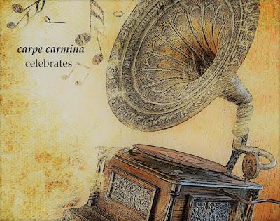 carpe carmina celebrates Part XI: birthday wishes