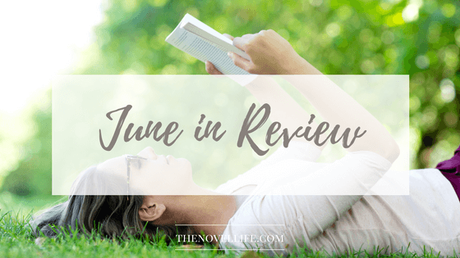 June in Review – a Whirlwind Month