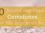 Beautiful Unique Gemstones Your Engagement Ring