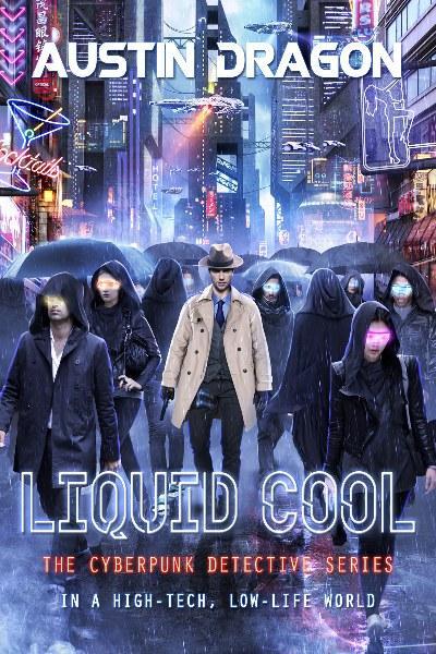 The Liquid Cool by Austin Dragon @SDSXXTours @Austin_Dragon
