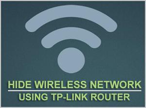 Hide Wireless Network Using WiFi Router, {2017 Update Guide}