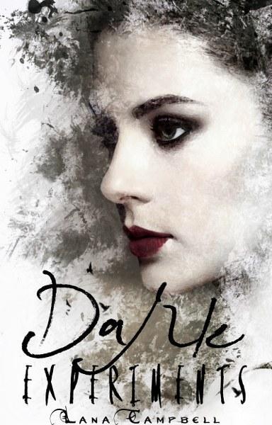 Forever and a Night Dark AND Experiments by Lana Campbell @SDSXXTours @foreverandanigh