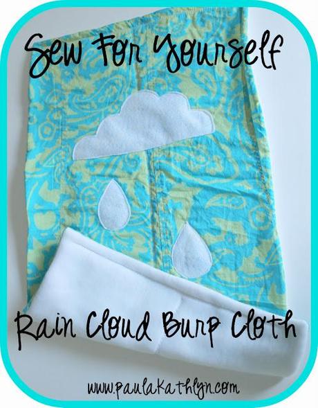 Sew For Yourself: Rain Cloud Burp Cloth