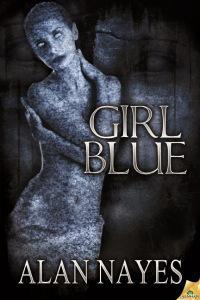 Guest blog: Author Alan Nayes and his new book Girl Blue