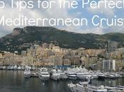 Tips Perfect Mediterranean Cruise