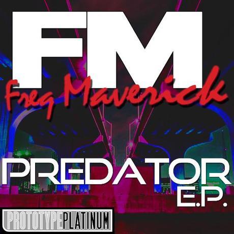 Freq Maverick – Predator EP [electro house]