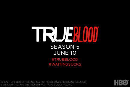True Blood Season 5 Premiere Date Official: June 10, 2012!