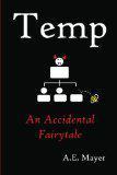 Temp: A Accidental Fairytale by A.E. Mayer (Review)