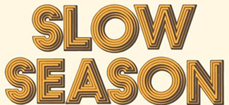 Slow Season West Coast Tour Dates!