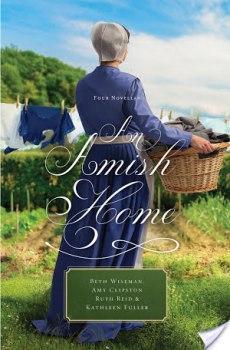 An Amish Home: Four Novellas by Beth Wiseman, Amy Clipston, Kathleen Fuller and Ruth Reid