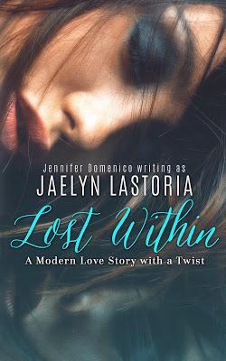 Lost Within by Jaelyn LaStoria @agarcia6510 @jendomenico