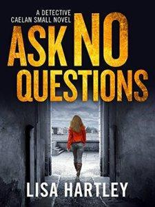 Blog Tour – Ask No Questions by Lisa Hartley