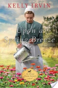 Upon A Spring Breeze by Kelly Irvin