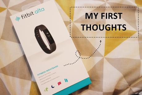 FITBIT ALTA | MY FIRST THOUGHTS
