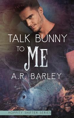 Talk Bunny to Me by A.R. Barley @agarcia6510 @AleahBarley
